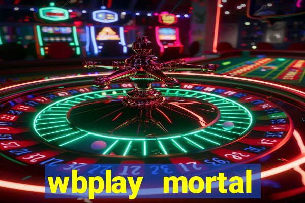 wbplay mortal kombat mobile